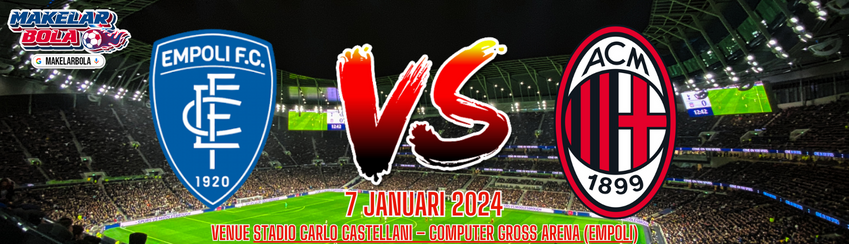 Prediksi Skor Bola Empoli vs AC Milan 7 Januari 2024