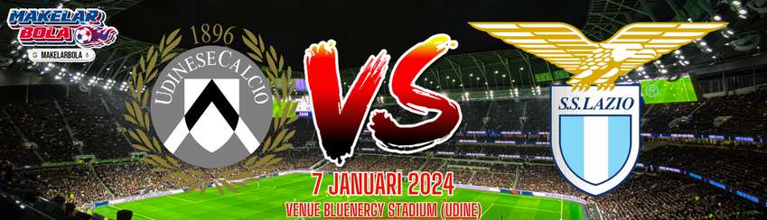 Prediksi Skor Bola Udinese vs Lazio 7 januari 2024
