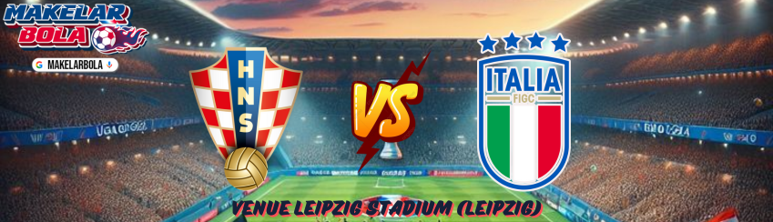 Prediksi Skor Bola Kroasia vs Italia 25 Juni 2024